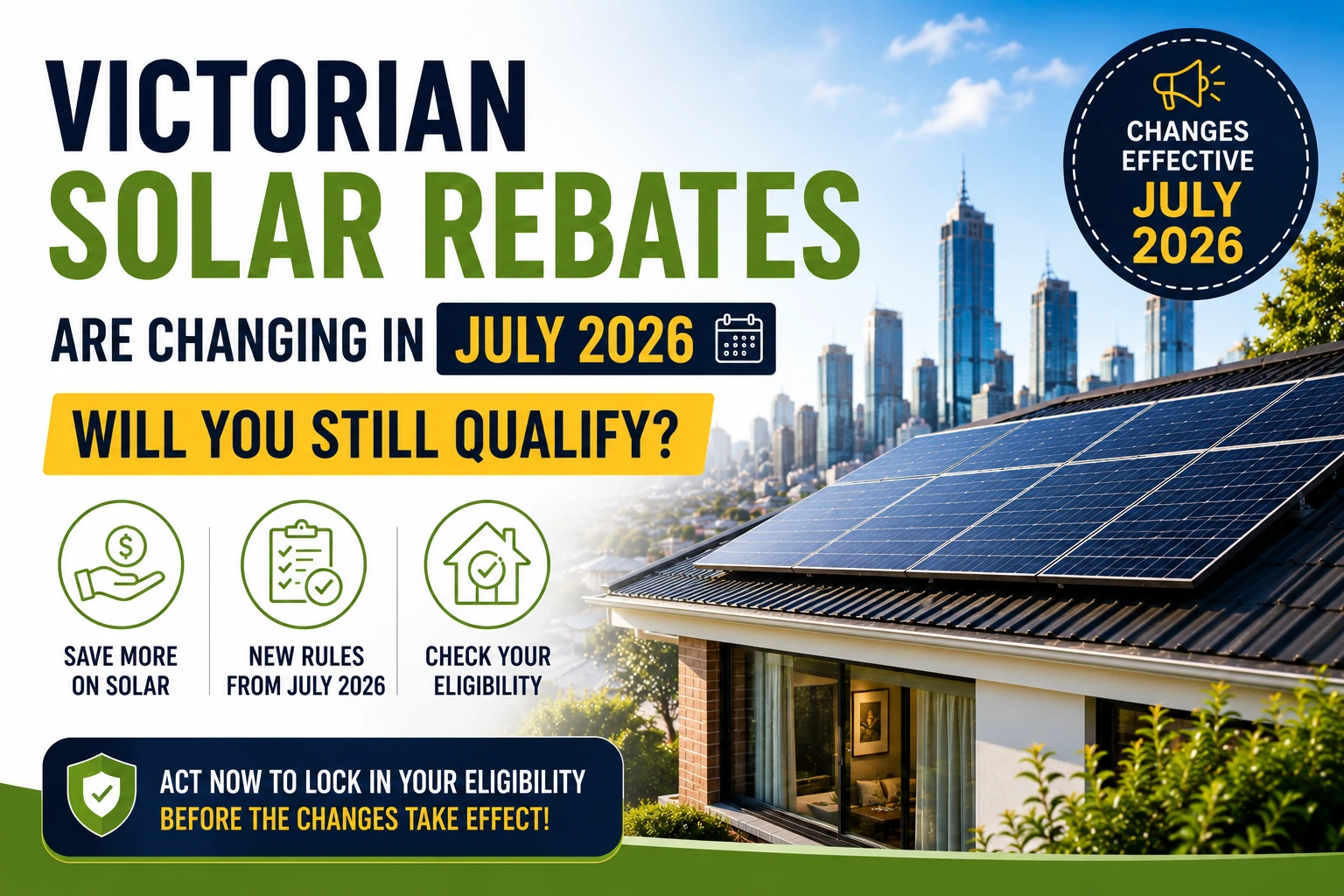 Modern Melbourne home with rooftop solar panels highlighting Victorian Solar Rebate changes effective from July 2026.